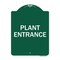 Signmission Traffic Entrance Sign Plant Entrance, Green & White Aluminum Sign, 18" x 24", GW-1824-22792 A-DES-GW-1824-22792 - alternate 1